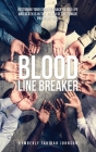 Blood Line Breaker: Restoring your children back to God Life and Death is in the power of the tongue Proverbs 18:21 Cover Image