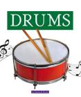 Drums (Musical Instruments) By Pamela K. Harris Cover Image