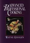 Advanced Professional Cooking By Wayne Gisslen Cover Image