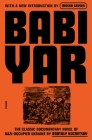 Babi Yar: A Document in the Form of a Novel; New, Complete, Uncensored Version By Anatoly Kuznetsov, A. Anatoli, Masha Gessen (Introduction by) Cover Image