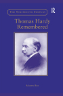 Thomas Hardy Remembered (Nineteenth Century) By Martin Ray Cover Image