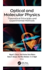 Optical and Molecular Physics: Theoretical Principles and Experimental Methods By Miguel A. Esteso (Editor), Soney C. George (Editor), Ann Rose Abraham (Editor) Cover Image