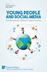Young People and Social Media: Contemporary Children's Digital Culture (Critical Perspectives on Social Science) By Blair Miller (Editor) Cover Image