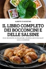Il Libro Completo Dei Bocconcini E Delle Salsine By Alberto d'Agostino Cover Image