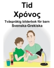 Svenska-Grekiska Tid/Χρόνος Tvåspråkig bilderbok för barn By Suzanne Carlson (Illustrator), Richard Carlson Cover Image