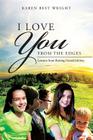 I Love You from the Edges: Lessons from Raising Grandchildren By Karen Best Wright Cover Image