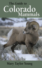 The Guide to Colorado Mammals Cover Image