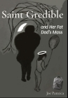Saint Gredible and Her Fat Dad's Mass Cover Image
