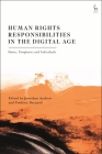 Human Rights Responsibilities in the Digital Age: States, Companies and Individuals By Jonathan Andrew (Editor), Frédéric Bernard (Editor) Cover Image
