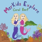 MerKids Explore: Coral Reef: Book 1 Cover Image