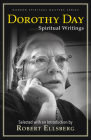 Dorothy Day: Spiritual Writings (Modern Spiritual Masters) By Ellsberg Robert (Editor), Dorothy Day, Ellsberg Robert (Introduction by) Cover Image