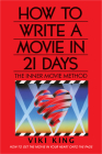 How to Write a Movie in 21 Days (Revised Edition): The Inner Movie Method By Viki King Cover Image