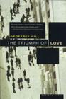 The Triumph Of Love By Geoffrey Hill Cover Image
