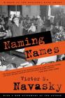 Naming Names: With a New Afterword by the Author By Victor S. Navasky Cover Image