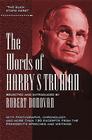 The Words of Harry S. Truman (Newmarket Words Of Series) By Harry S. Truman Cover Image
