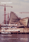 Contracts for Construction and Engineering Projects By Donald Charrett Cover Image
