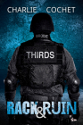 Rack & Ruin (THIRDS #3) By Charlie Cochet Cover Image