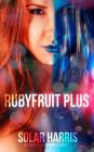 Rubyfruit Plus Cover Image