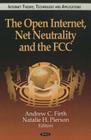 The Open Internet, Net Neutrality and the FCC Cover Image