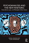 Psychoanalysis and the New Rhetoric: Freud, Burke, Lacan, and Philosophy's Other Scenes By Daniel Adleman, Chris Vanderwees Cover Image