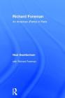 Richard Foreman: An American (Partly) in Paris By Neal Swettenham Cover Image