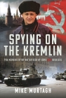 Spying on the Kremlin: The Memoirs of an RAF Officer at Home and Overseas Cover Image