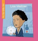 Lise Meitner By Sara Spiller, Jeff Bane (Illustrator) Cover Image