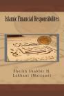 Islamic Financial Responsibilites: Zakaat By Sheikh Shabbir H. Lakhani (Maisami) Cover Image
