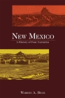 New Mexico: A History of Four Centuries By Warren A. Beck Cover Image