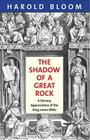 The Shadow of a Great Rock By Ed Bloom, Harold Cover Image