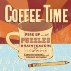 Coffee Time: Perk Up with Puzzles, Brainteasers, and Trivia By Helene Hovanec, Patrick Merrell Cover Image