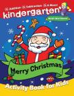 Merry Christmas Kindergarten Math Workbook: Activity Book for Toddlers & Kids By Bright Brain Cover Image