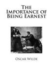 The Importance of Being Earnest By Oscar Wilde Cover Image