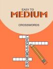 Easy To Medium Crosswords: Fun & Easy Crosswords Award, easy crossword puzzles crosswords in easy-to-read, Easy Fun-Sized Puzzles Extra (Easy Cro Cover Image