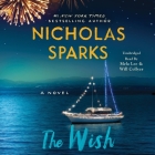 The Wish By Nicholas Sparks, Will Collyer (Read by), Mela Lee (Read by) Cover Image