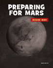 Preparing for Mars By Mari Bolte Cover Image