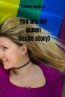 you are my queen (lesbo story) By Eddie Bolton Cover Image