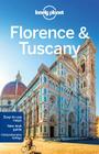 Lonely Planet Florence & Tuscany By Lonely Planet, Nicola Williams, Belinda Dixon Cover Image
