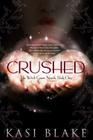 Crushed: The Witch Game Novels, Book One By Kasi Blake Cover Image