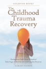 The Childhood Trauma Recovery Cover Image