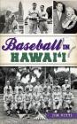 Baseball in Hawai'i By Jim Vitti Cover Image