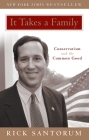 It Takes a Family: Conservatism and the Common Good Cover Image