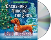 Dachshund Through the Snow: An Andy Carpenter Mystery (An Andy Carpenter Novel #20) By David Rosenfelt, Grover Gardner (Read by) Cover Image