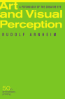 Art and Visual Perception, Second Edition: A Psychology of the Creative Eye Cover Image