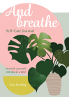 And Breathe: A Journal for Self-care By Suzy Reading Cover Image