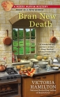 Bran New Death (A Merry Muffin Mystery #1) By Victoria Hamilton Cover Image