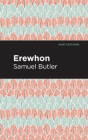 Erewhon By Samuel Butler, Mint Editions (Contribution by) Cover Image