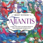 Hidden Wonders: Atlantis: A Seek-and-Find Coloring Book of the Legendary Sunken City Cover Image