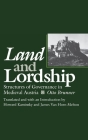 Land and Lordship: Structures of Governance in Medieval Austria (Middle Ages) Cover Image