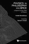 Physics to Philosophy and Back: A Search for the Limits of Physics By Fedde Benedictus Cover Image